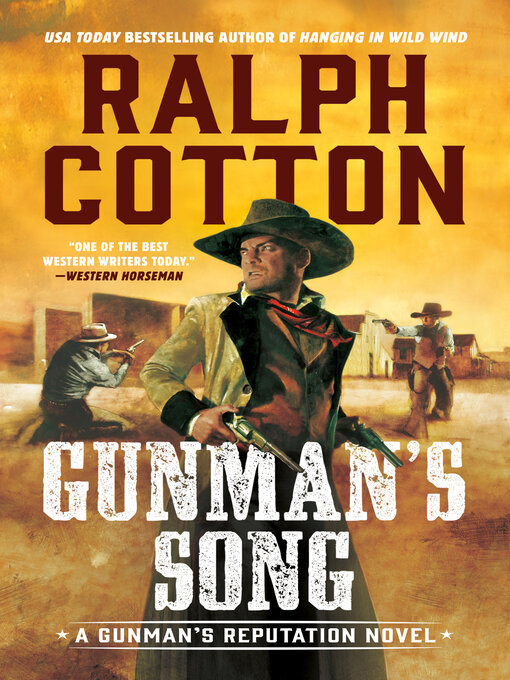Title details for Gunman's Song by Ralph Cotton - Wait list